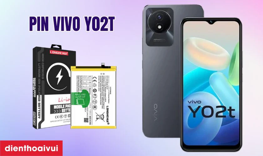 Giới thiệu pin Vivo Y02t