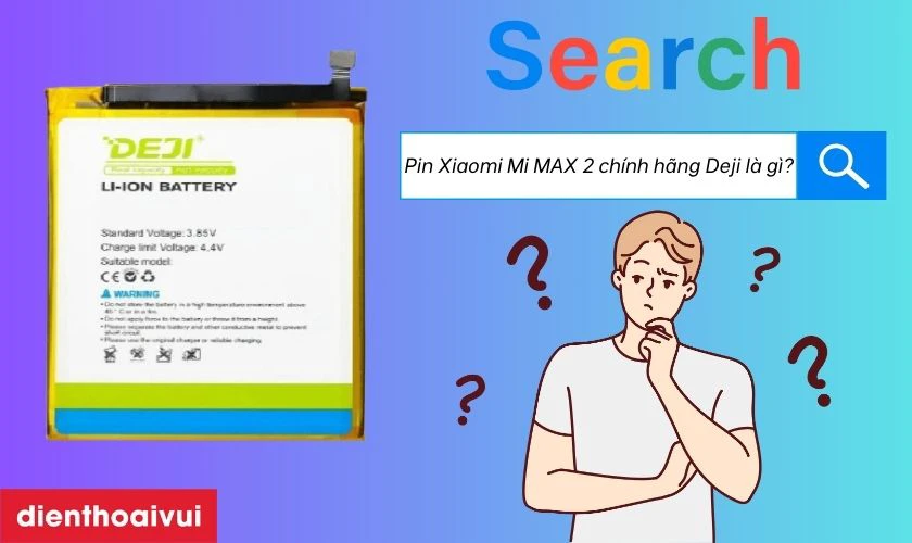 Pin Xiaomi Mi MAX 2 ch&iacute;nh h&atilde;ng Deji l&agrave; g&igrave;?