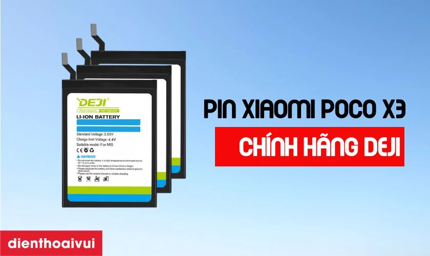 Pin Xiaomi Poco X3 ch&iacute;nh h&atilde;ng Deji l&agrave; g&igrave;?