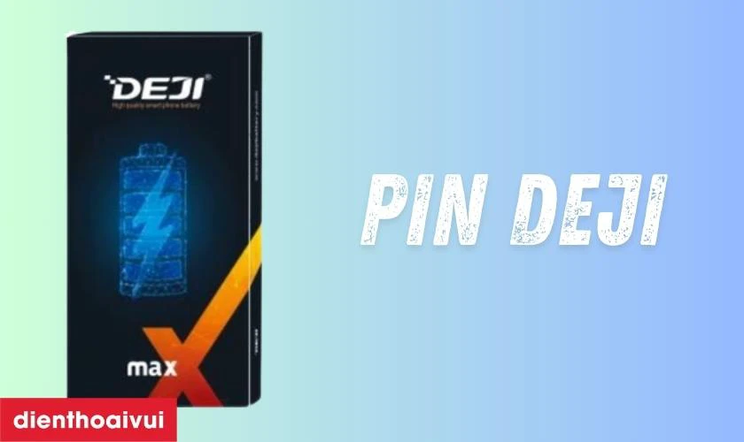 Pin Deji l&agrave; g&igrave;?