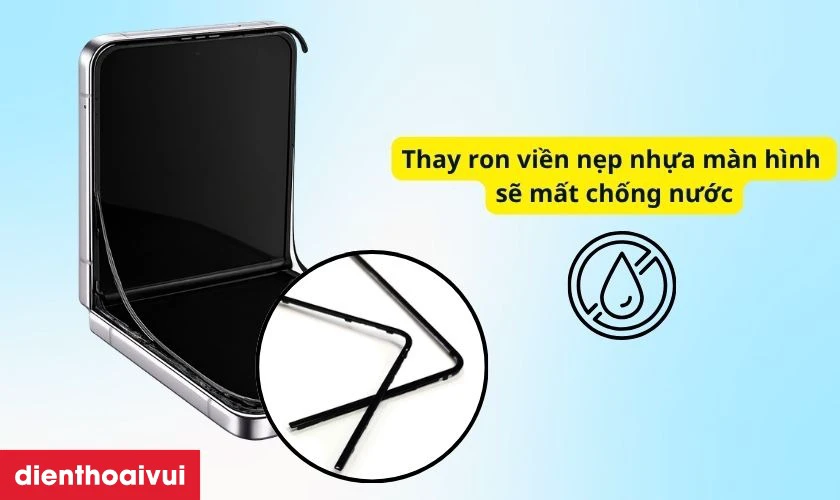 Thay ron viền nẹp nhựa m&agrave;n h&igrave;nh Samsung Galaxy Z Flip 4 c&oacute; mất chống nước kh&ocirc;ng