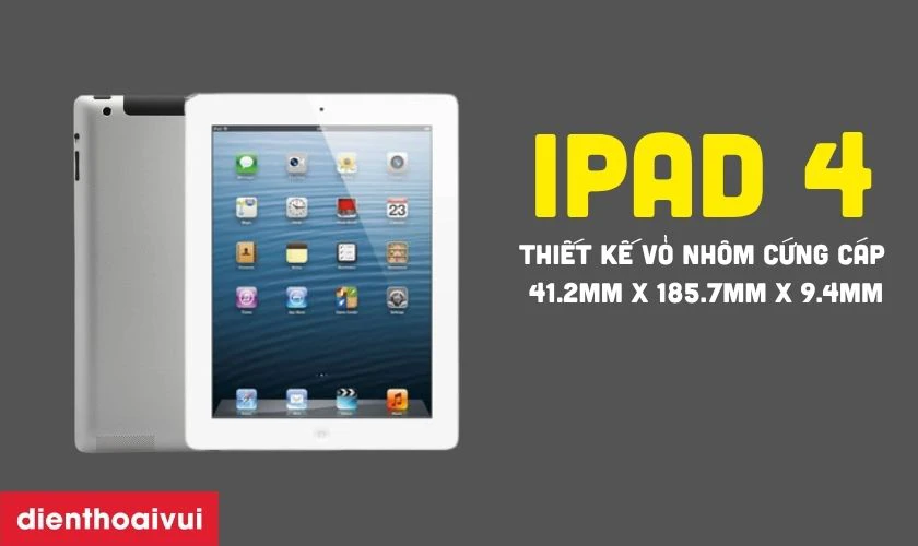 iPad 4 – Máy tính bảng mạnh mẽ với chip Apple A6X cho khả năng xử lý mượt mà