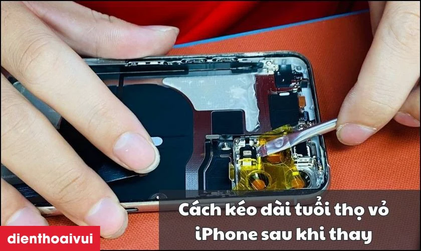 Sử dụng iPhone như thế nào sau khi thay vỏ để kéo dài tuổi thọ?