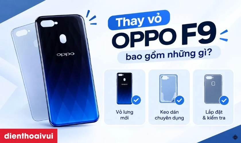 vỏ máy OPPO F9 bao gồm những gì?
