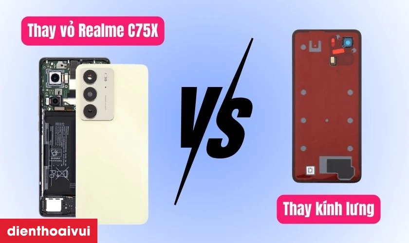 Phân biệt thay kính lưng và thay vỏ full Realme C75X