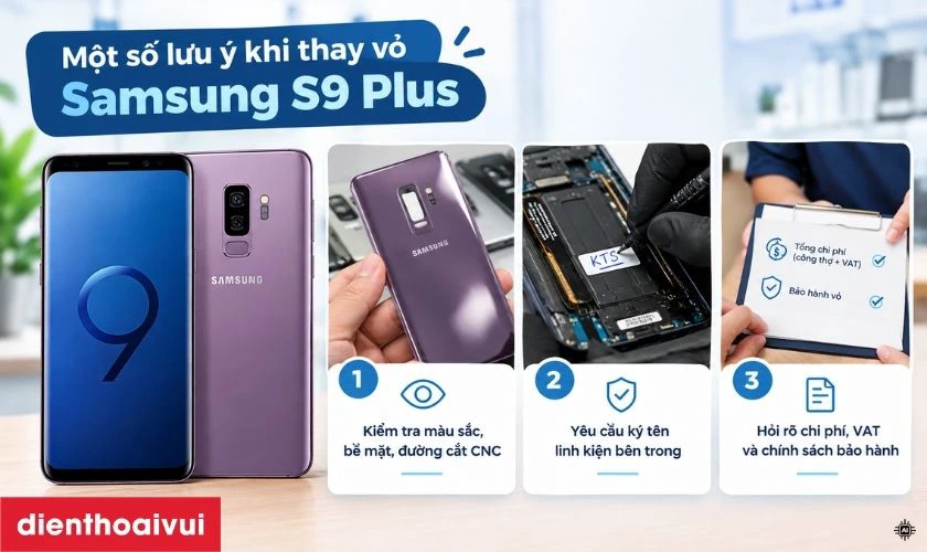 Một số lưu ý khi vỏ máy Samsung S9 Plus