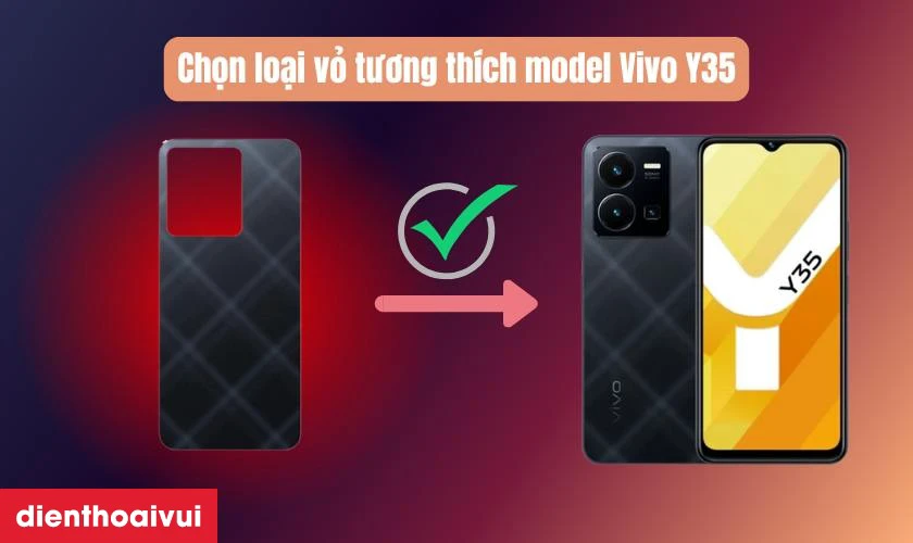 Thay vỏ Vivo Y35 cần lưu ý gì?