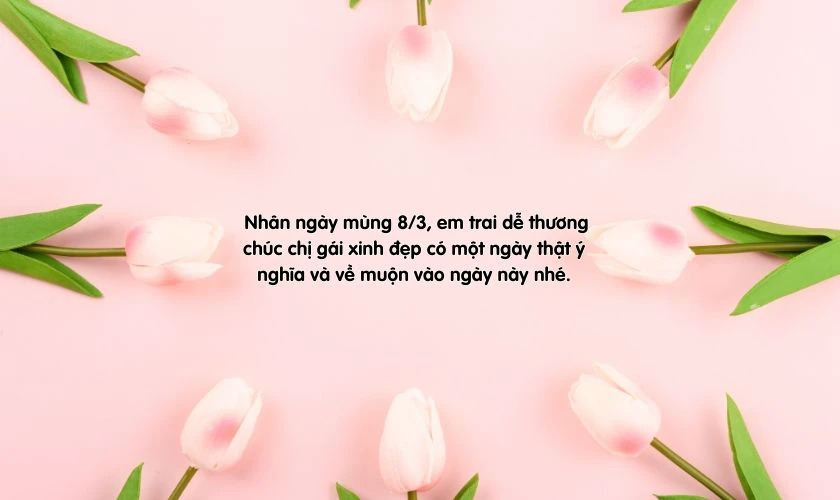 Chúc chị gái luôn xinh đẹp và yêu đời