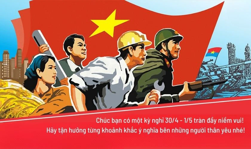 Thiệp chúc mừng 30/4 1/5 cho bạn bè 4K