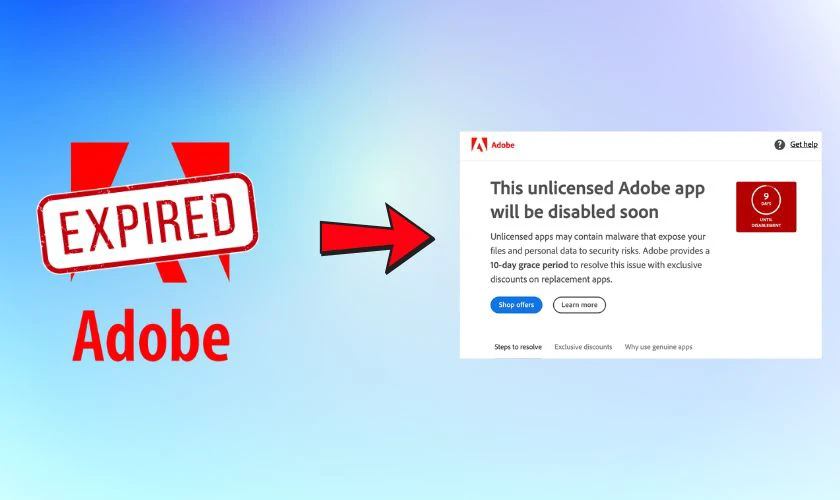 Lỗi This unlicensed Adobe app will be disabled soon do đ&acirc;u?