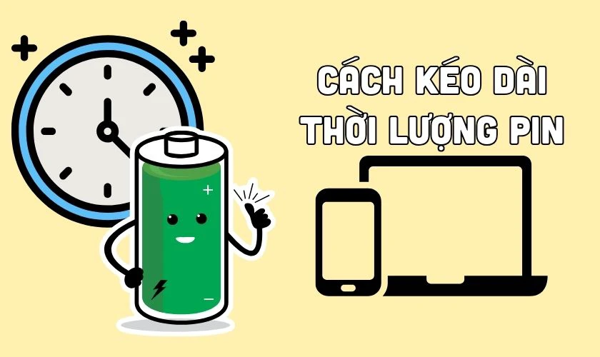 Thủ thuật c&ocirc;ng nghệ: C&aacute;ch k&eacute;o d&agrave;i thời gian d&ugrave;ng khi gần hết pin