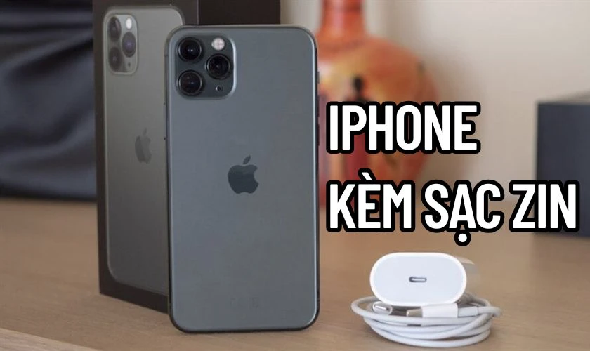 iPhone Kèm Sạc Zin