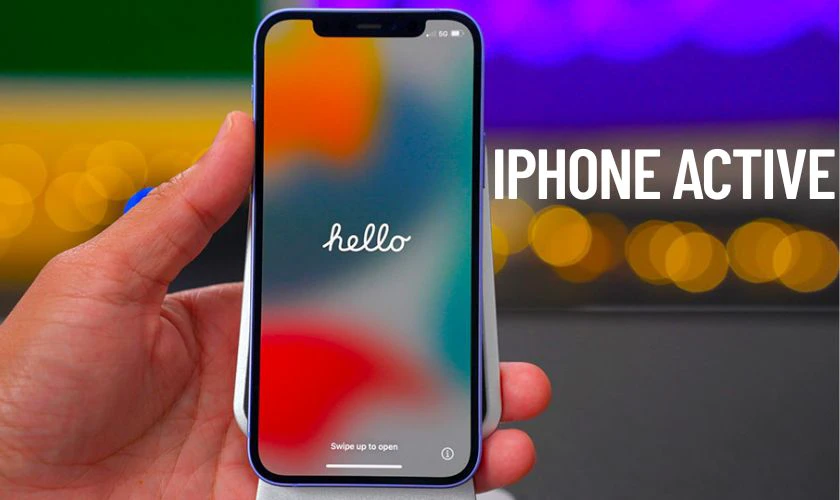 iPhone Active là những chiếc máy đã được kích hoạt