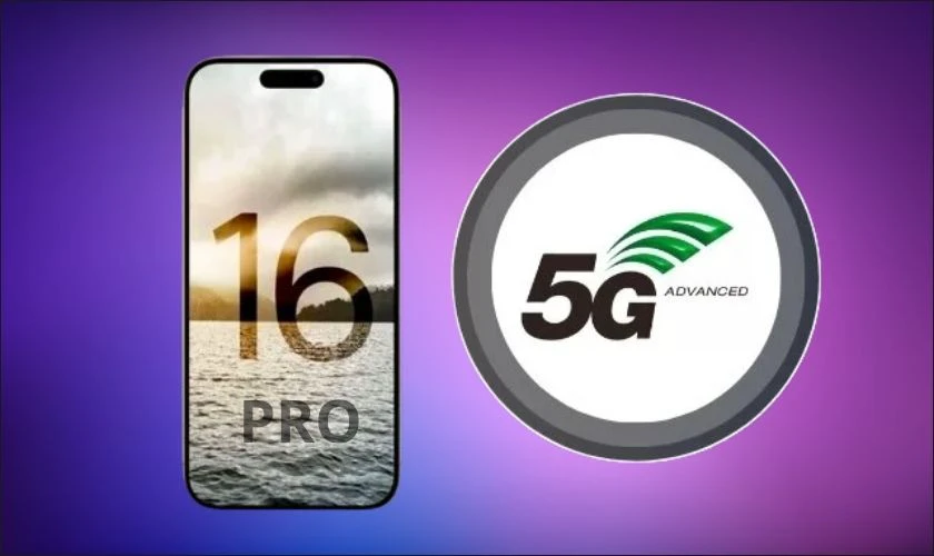 iPhone 16 Pro kết nối 5.5G nhanh vượt trội&nbsp;