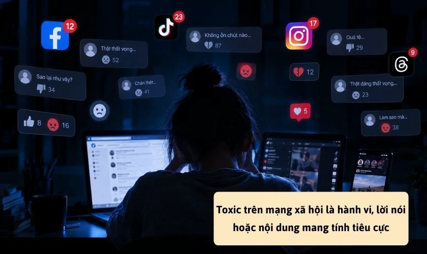 Toxic trên mạng xã hội là gì?