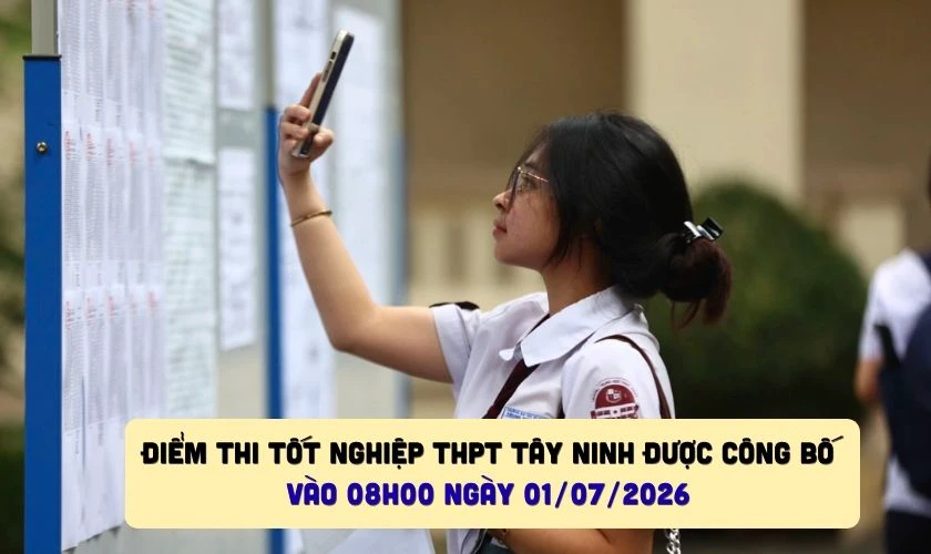 Thời gian tra cứu điểm thi tốt nghiệp THPT Tây Ninh