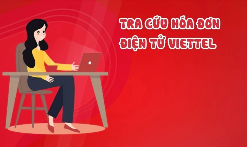 Tra cứu h&oacute;a đơn điện tử Viettel để l&agrave;m g&igrave;