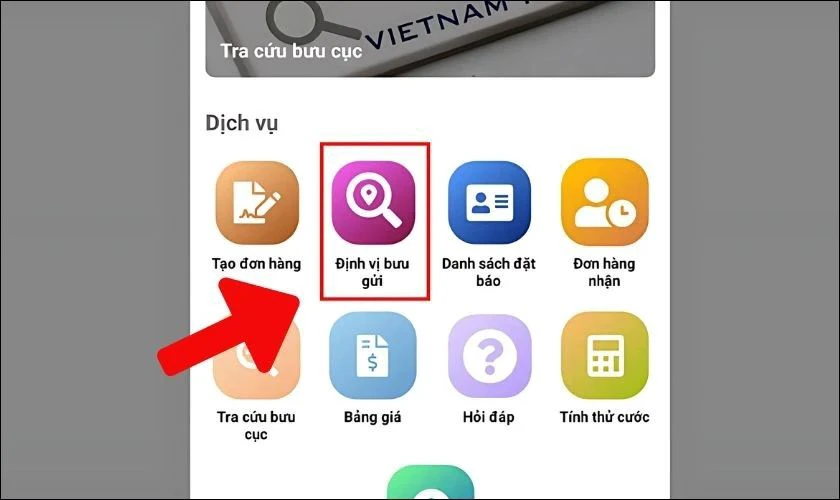 Tại giao diện chính, chọn mục Đơn hàng hoặc Định vị bưu gửi