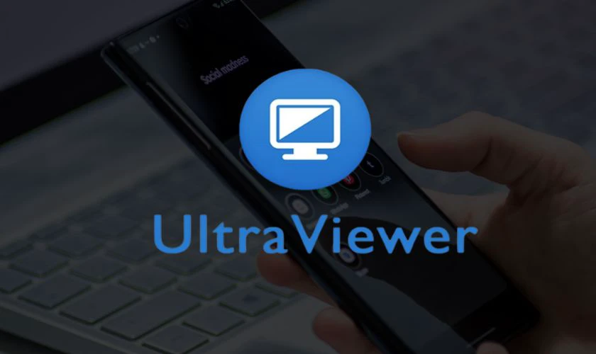 Ultraviewer trên điện thoại là gì?