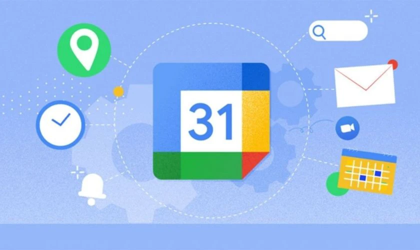 Google Calendar là ứng dụng hỗ trợ sắp xếp thời gian và quản lý lịch trình