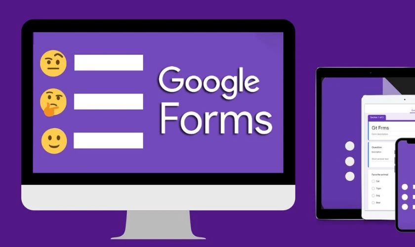 Google Forms là công cụ tạo biểu mẫu trực tuyến