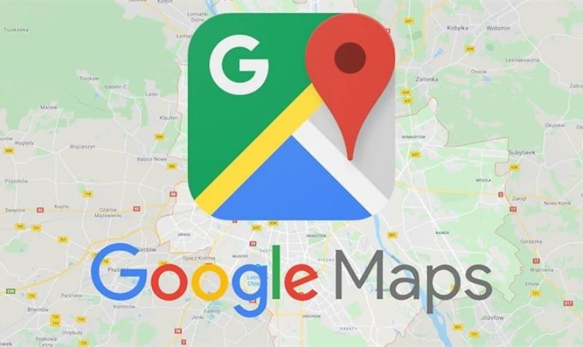Google Maps là ứng dụng bản đồ hữu ích