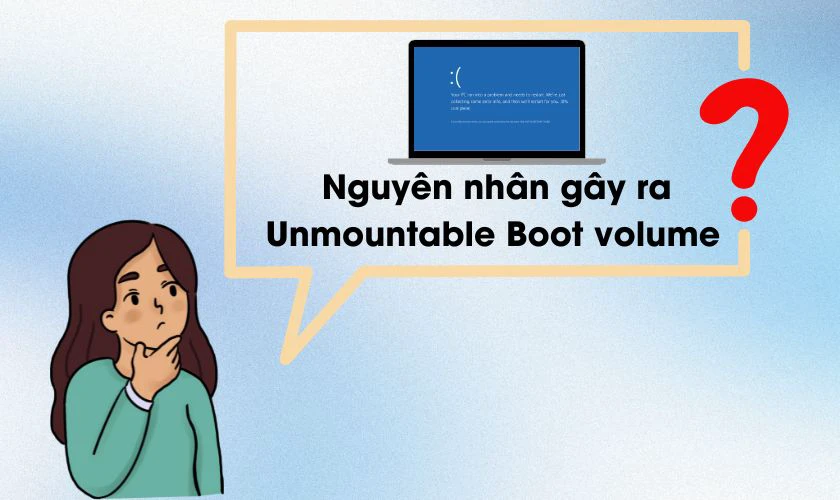 Lỗi Unmountable Boot volume Windows do đâu?