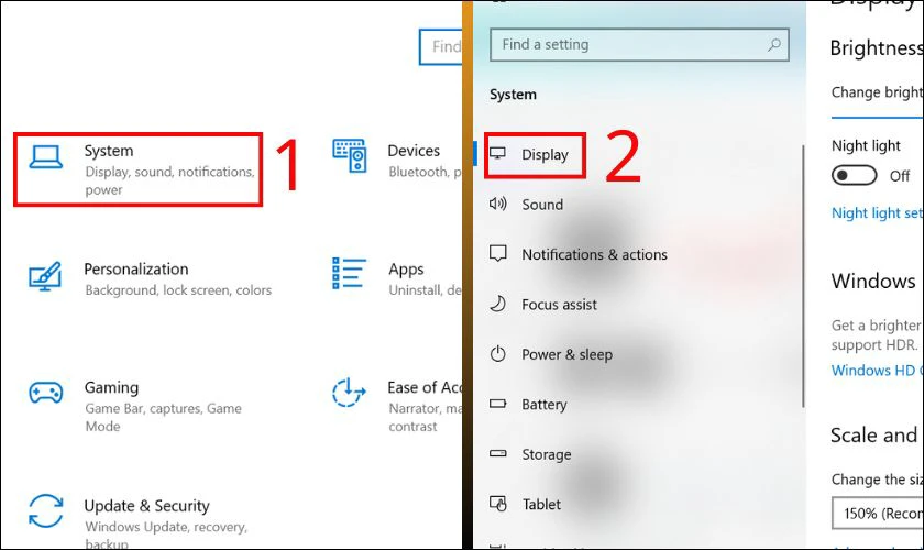 Nhấn tổ hợp phím Windows+I và chọn vào System, chọn tiếp vào Display