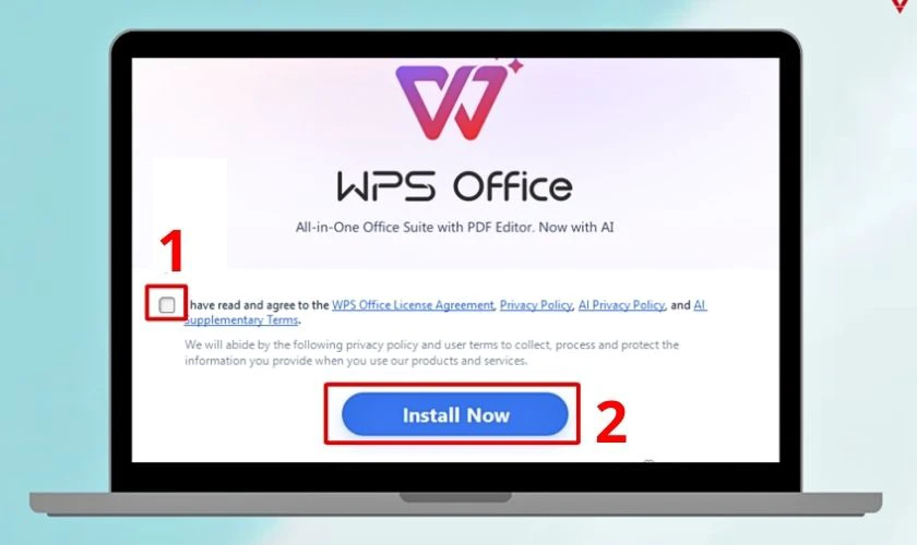 Đồng &yacute; điều khoản sử dụng WPS Office v&agrave; chọn Install Now