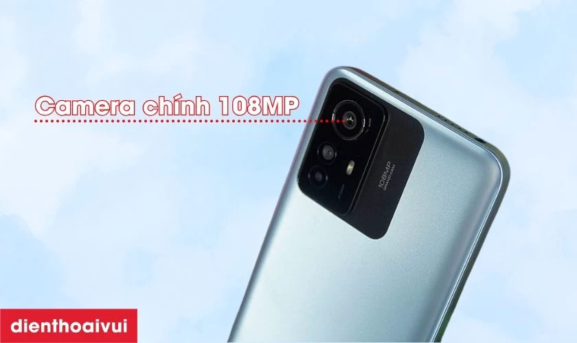 Camera ch&iacute;nh 108MP hỗ trợ chụp ảnh chi tiết