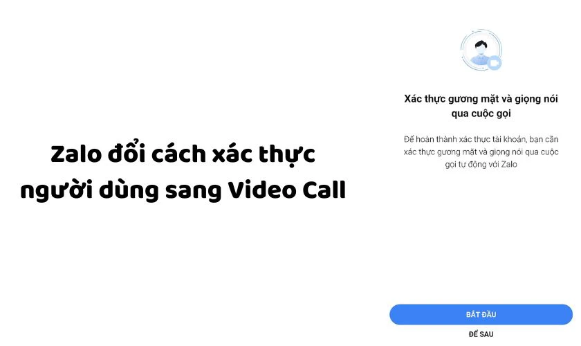 Zalo đổi cách xác thực người dùng từ 1/1/2026