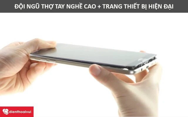 Điện Thoại Vui với trang thiết bị hiện đại v&agrave; đội ngũ thợ tay nghề cao