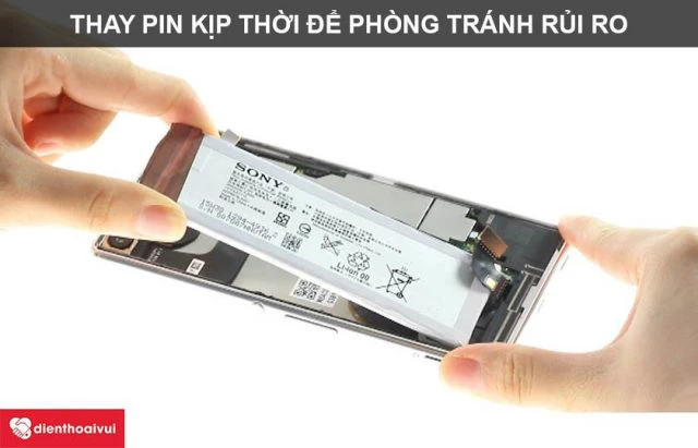 Khi pin bị chai n&ecirc;n thay ngay để tr&aacute;nh rủi ro