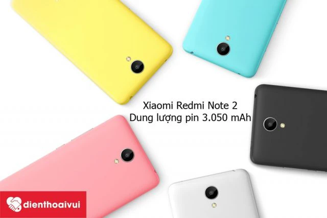 Xiaomi Redmi Note 2 sở hữu vi&ecirc;n pin 3050mAh