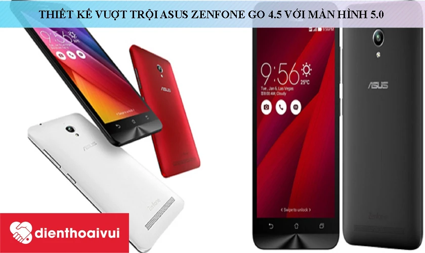 Asus Zenfone Go 4.5 đột phá về màn hình hơn so với Asus Zenfone Go thế hệ trước