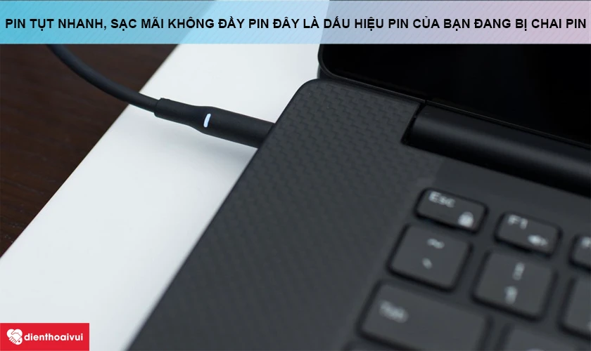 Dấu hiệu nhận biết laptop Asus Vivobook S series bị chai pin cần phải thay ngay