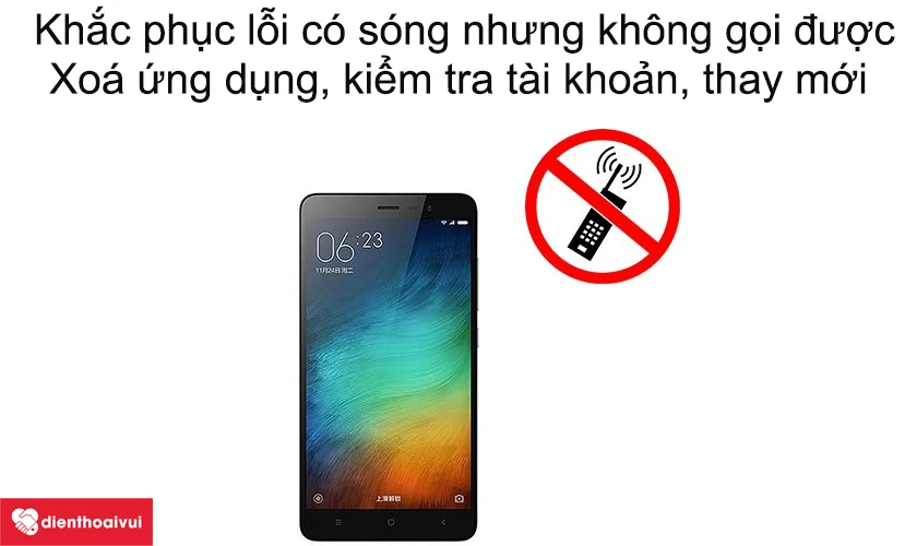 Khắc phục lỗi điện thoại c&oacute; s&oacute;ng nhưng kh&ocirc;ng gọi được