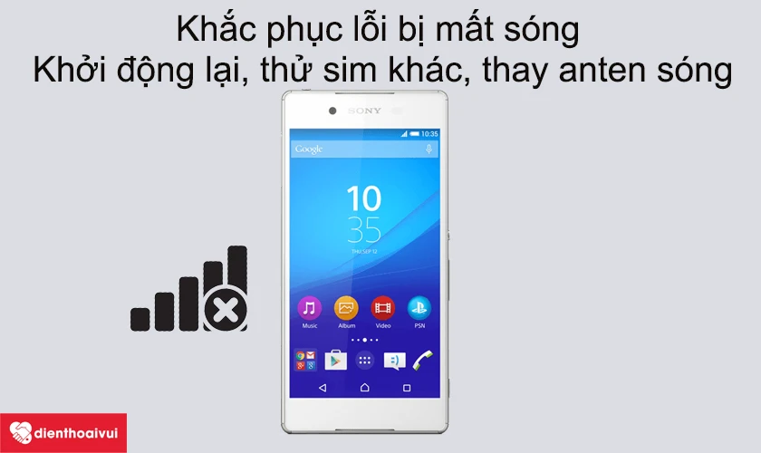 Khắc phục t&igrave;nh Sony Xperia Z4 mất s&oacute;ng