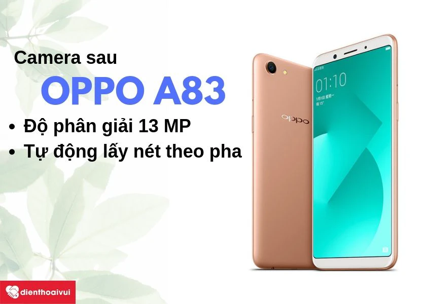 Dịch vụ thay camera sau Oppo A83 với Camera 13 MP hỗ trợ lấy n&eacute;t theo pha