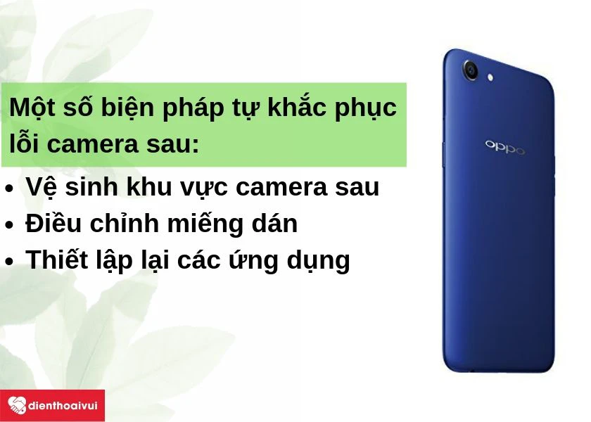 Một số biện ph&aacute;p tự khắc phục trước khi thay camera sau Oppo A83