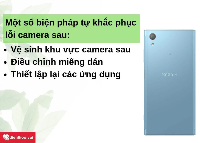 Một số biện pháp khắc phục lỗi trước khi thay camera sau Sony Xperia XA1 Plus