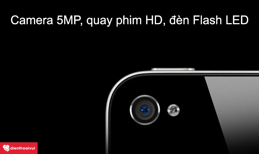 iPhone 4 - Camera 5MP, quay phim HD, đ&egrave;n Flash LED