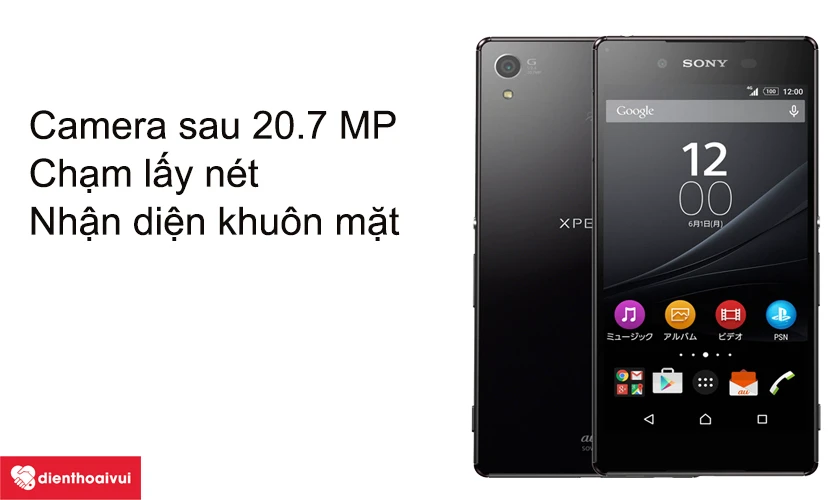 Camera sau 20.7 MP, chạm lấy nét, nhận diện khuôn mặt