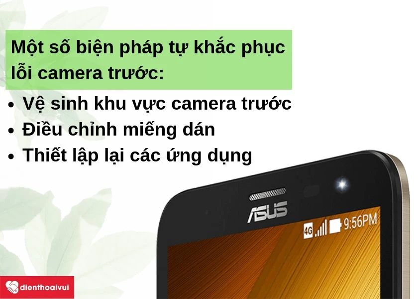 Một số biện pháp tự khắc phục trước khi thay camera trước Asus Zenfone 2 Laser 6.0