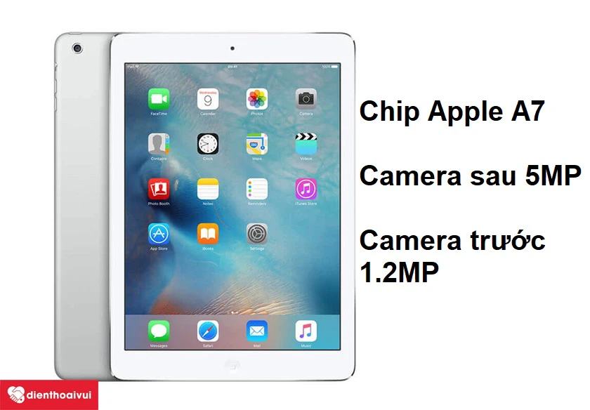 iPad Air 1 với camera ch&iacute;nh 5 MP v&agrave; camera trước 1.2 MP