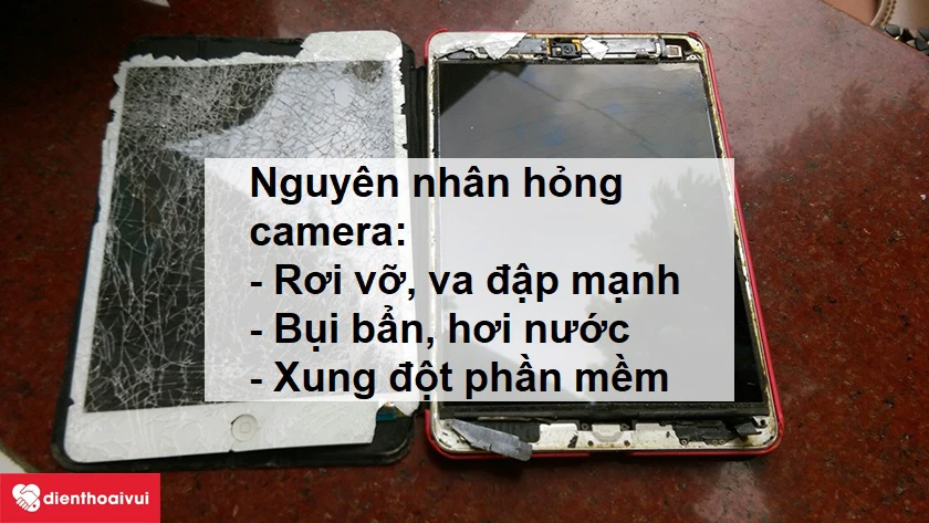 nguy&ecirc;n nh&acirc;n camera bị hỏng