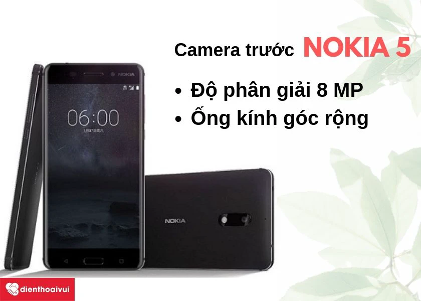 Nokia 5: Camera selfie 8 MP góc rộng hoàn hảo