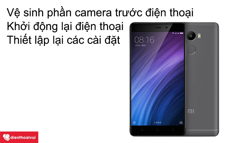 Xử lý việc camera trước của điện thoại bị mờ, bị đen, nhiễu