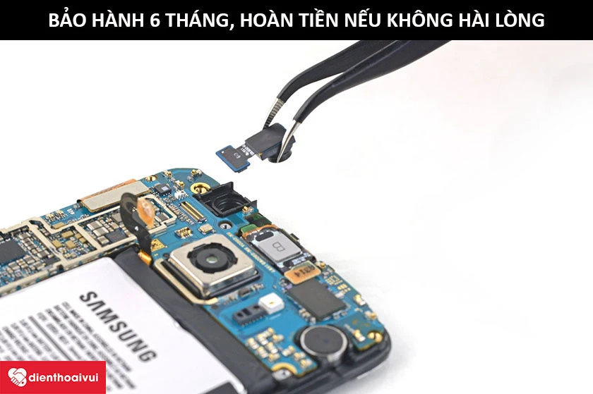 Thay camera trước Samsung Galaxy S6 bảo hành 6 tháng