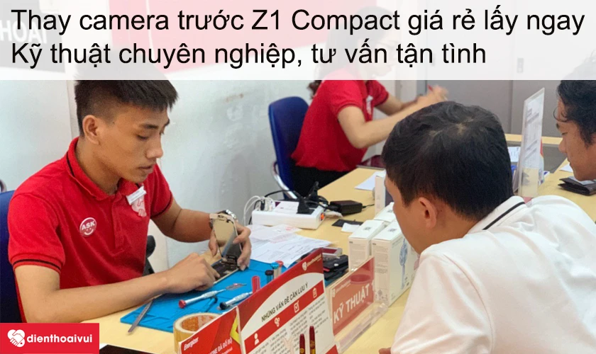 Dịch vụ thay camera trước Z1 Compact giá rẻ lấy ngay tại Điện Thoại Vui
